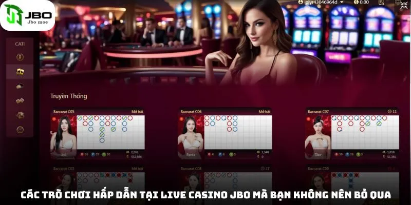 Live Casino Jbo - Sòng Bạc Trực Tuyến Uy Tín Nhất Thị Trường Năm 2025 4 cac-tro-choi-hap-dan-tai-live-casino-jbo-ma-ban-khong-nen-bo-qua