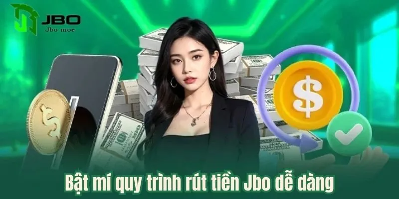 Cẩm Nang Hướng Dẫn Rút Tiền Jbo Nhanh Chóng Trong 3 Phút 3 quy-trinh-rut-tien-jbo